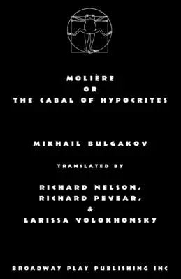 Moliere sau Cabala ipocriților (Moliere or the Cabal of Hypocrites) - Moliere or the Cabal of Hypocrites
