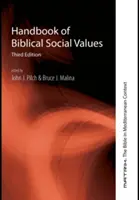 Manual de valori sociale biblice, ediția a treia - Handbook of Biblical Social Values, Third Edition