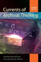 Curente de gândire arhivistică - Currents of Archival Thinking