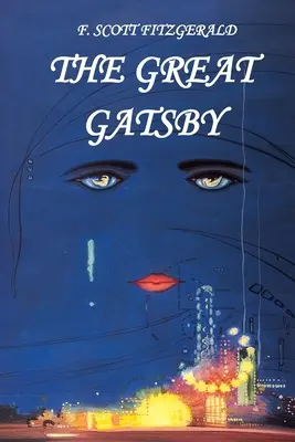 F. Scott Fitzgerald. Marele Gatsby - F. Scott Fitzgerald. The Great Gatsby
