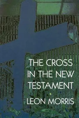 Crucea în Noul Testament - The Cross in the New Testament