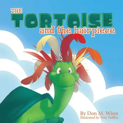 Țestoasa și coafura - The Tortoise and the Hairpiece