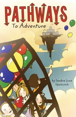 Căi spre aventură - Pathways To Adventure