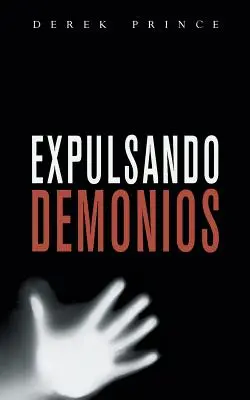Expulzarea demonilor - SPANIOLĂ - Expelling Demons - SPANISH