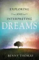 Explorarea și interpretarea viselor - Exploring and Interpreting Dreams