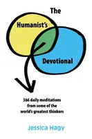 The Humanist's Devotional: 366 de meditații zilnice de la unii dintre cei mai mari gânditori ai lumii - The Humanist's Devotional: 366 Daily Meditations from Some of the World's Greatest Thinkers