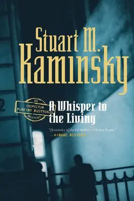 O șoaptă pentru cei vii: Un mister al inspectorului Porfiry Rostnikov - A Whisper to the Living: An Inspector Porfiry Rostnikov Mystery