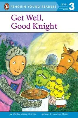 Însănătoșire grabnică, cavaler bun - Get Well, Good Knight
