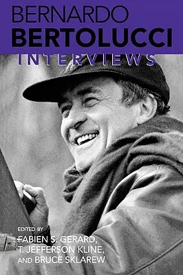 Bernardo Bertolucci: Interviuri - Bernardo Bertolucci: Interviews