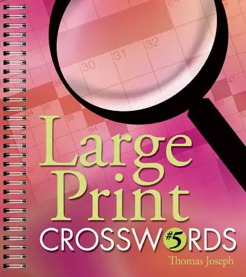 Cuvinte încrucișate cu imprimare mare #5 - Large Print Crosswords #5