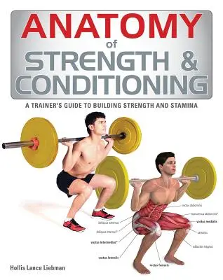 Anatomia forței și a condiționării - Anatomy of Strength & Conditioning