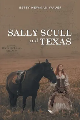 Sally Scull și Texas - Sally Scull and Texas