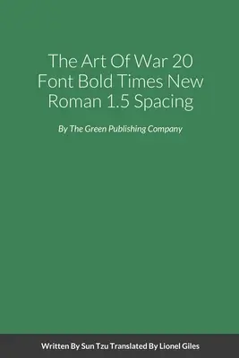 Arta războiului: The Art Of War Large Print Bold Times New Roman - The Art Of War Large Print Bold Times New Roman