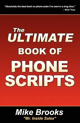 Cartea supremă a scenariilor telefonice - The Ultimate Book of Phone Scripts