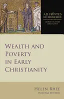 Bogăția și sărăcia în creștinismul timpuriu - Wealth and Poverty in Early Christianity
