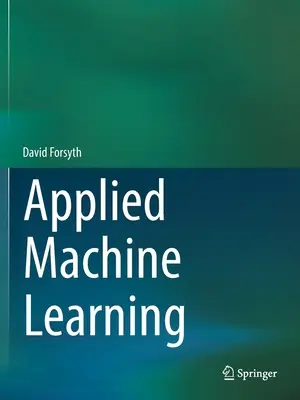 Învățarea mecanică aplicată - Applied Machine Learning