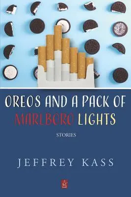 Oreos și un pachet de Marlboro Lights: Povestiri - Oreos and a Pack of Marlboro Lights: Stories