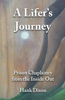 Călătoria unui deținut: Capelanatul în închisori din interior spre exterior - A Lifer's Journey: Prison Chaplaincy from the Inside Out