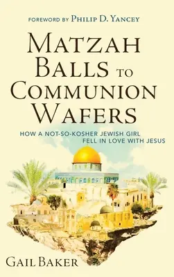 De la bilele de Matzah la ostiile de împărtășanie - Matzah Balls to Communion Wafers