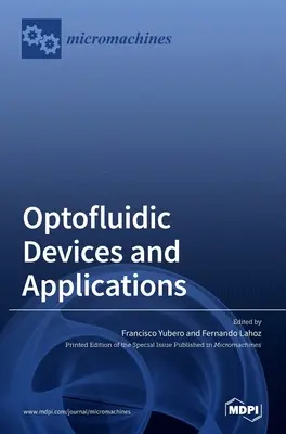 Dispozitive și aplicații optofluidice - Optofluidic Devices and Applications