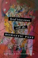 Scurte interviuri cu trecutul romantic - Brief Interviews with the Romantic Past