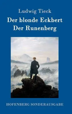 Blonda Eckbert / Runenberg - Der blonde Eckbert / Der Runenberg