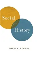 Istorie socială: Poezii - Social History: Poems