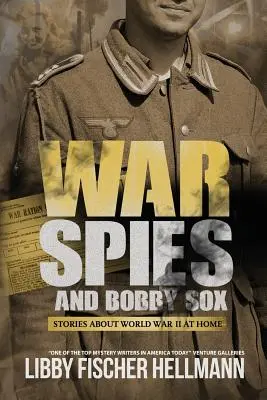 Război, spioni și Bobby Sox: Povești despre Al Doilea Război Mondial acasă - War, Spies, and Bobby Sox: Stories About World War Two At Home