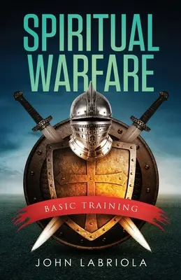 Războiul spiritual: instruire de bază - Spiritual Warfare: Basic Training