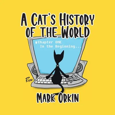 Istoria lumii pentru o pisică (A Cat's History of the World) - A Cat's History of the World