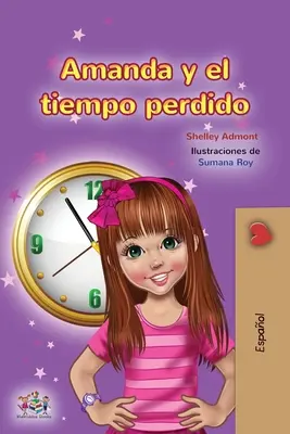 Amanda and the Lost Time (Carte spaniolă pentru copii) - Amanda and the Lost Time (Spanish Children's Book)