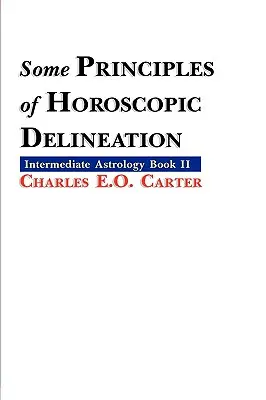 Unele principii ale delimitării horoscopice - Some Principles of Horoscopic Delineation