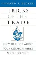 Trucuri ale meseriei: Cum să vă gândiți la cercetare în timp ce o faceți - Tricks of the Trade: How to Think about Your Research While You're Doing It