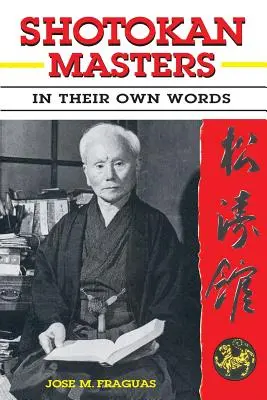 Maeștrii Shotokan: În propriile lor cuvinte - Shotokan Masters: In their own words
