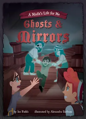 Cartea 2: Ghosts & Mirrors - Book 2: Ghosts & Mirrors