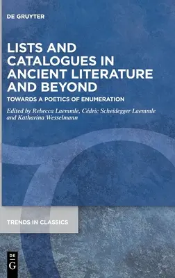 Liste și cataloage în literatura antică și nu numai - Lists and Catalogues in Ancient Literature and Beyond