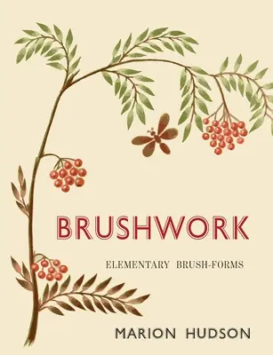 Brushwork: Forme elementare de pensulă - Brushwork: Elementary Brush-Forms