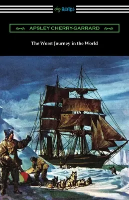 Cea mai proastă călătorie din lume - The Worst Journey in the World