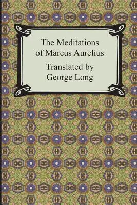 Meditațiile lui Marcus Aurelius - The Meditations of Marcus Aurelius