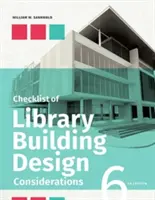 Checklist of Library Building Design Considerations, ediția a șasea - Checklist of Library Building Design Considerations, Sixth Edition