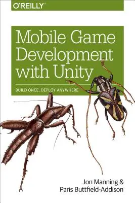 Mobile Game Development with Unity: Construiți o dată, implementați oriunde - Mobile Game Development with Unity: Build Once, Deploy Anywhere