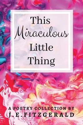 Acest lucru mic și miraculos - This Miraculous Little Thing