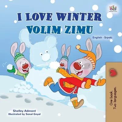 I Love Winter (Carte bilingvă engleză-sârbă pentru copii - Alfabet latin) - I Love Winter (English Serbian Bilingual Book for Kids - Latin Alphabet)