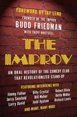 The Improv: O istorie orală a clubului de comedie care a revoluționat stand-up-ul - The Improv: An Oral History of the Comedy Club That Revolutionized Stand-Up