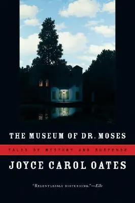 Muzeul lui Dr. Moses: Povești de mister și suspans - The Museum of Dr. Moses: Tales of Mystery and Suspense