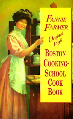 Original 1896 Boston Cooking-School Cook Book