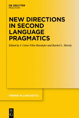 Noi direcții în pragmatica limbilor secunde - New Directions in Second Language Pragmatics