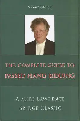 Ghid complet pentru licitarea mâinilor trecute - Complete Guide to Passed Hand Bidding