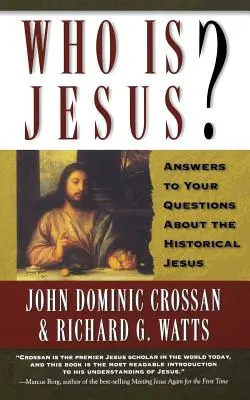 Cine este Iisus? Răspunsuri la întrebările dumneavoastră despre Iisus istoric - Who is Jesus?: Answers to Your Questions about the Historical Jesus