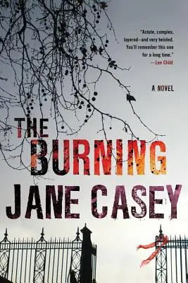 The Burning: Un roman polițist de Maeve Kerrigan - The Burning: A Maeve Kerrigan Crime Novel